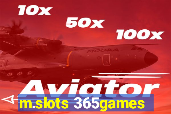 m.slots 365games